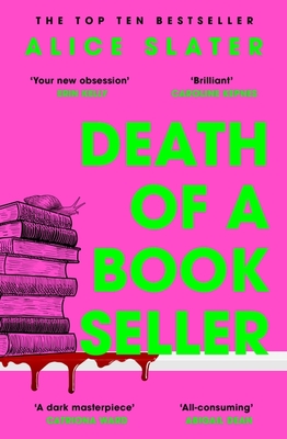 Death of a Bookseller: the instant Sunday Times bestseller and winner of Debut of the Year at Capital Crime - Slater, Alice