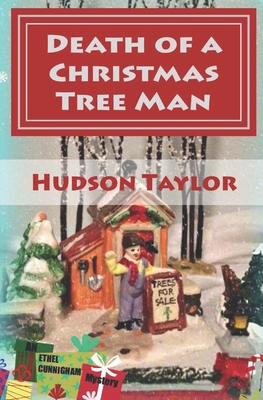 Death of a Christmas Tree Man - Taylor, Hudson