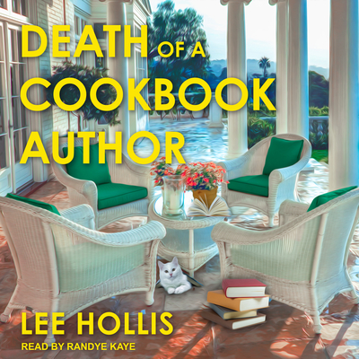 Death of a Cookbook Author - Hollis, Lee, and Kaye, Randye (Narrator)