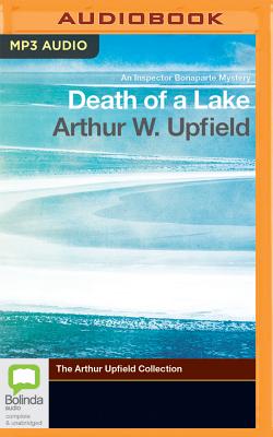 Death of a Lake - Upfield, Arthur W, and Hosking, Peter (Read by)