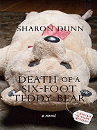 Death of a Six-Foot Teddy Bear