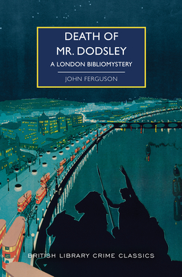 Death of Mr. Dodsley: A London Bibliomystery - Ferguson, John