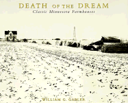 Death of the Dream: Farmhouses of the Heartland