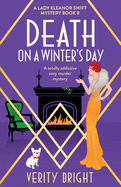 Death on a Winter's Day: A totally addictive cozy murder mystery