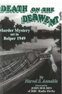 Death on the Derwent: A Murder Mystery Set in Belper, 1949