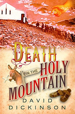 Death on the Holy Mountain - Dickinson, David