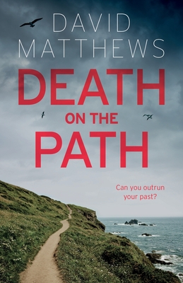 Death on the Path - Matthews, David