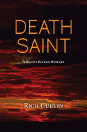 Death Saint: A Manny Rivera Mystery