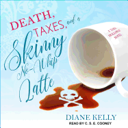 Death, Taxes, and a Skinny No-Whip Latte