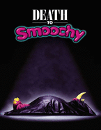 Death To Smoochy