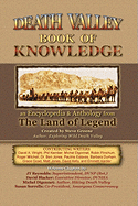 Death Valley Book of Knowledge: An Encyclopedia & Anthology from the Land of Legend