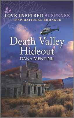 Death Valley Hideout - Mentink, Dana