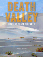Death Valley: Hottest Place on Earth