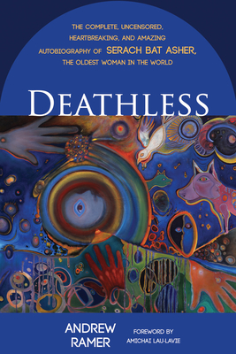 Deathless - Ramer, Andrew, and Lau-Lavie, Amichai (Foreword by)