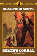 Death's Corral: A Walt Slade Western