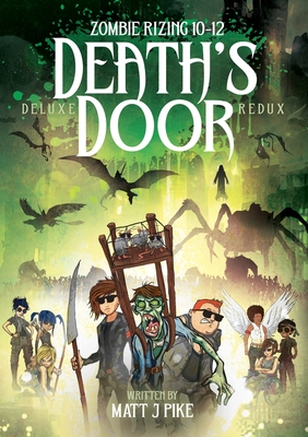 Death's Door: Deluxe Redux - Pike, Matt J, and Chant, Lisa (Editor)