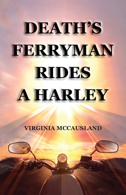 Death's Ferryman Rides A Harley - McCausland, Virginia