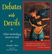 Debates with Devils: What Swedenborg Heard in Hell