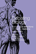 Debating Biology