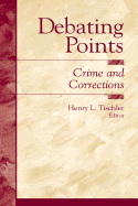 Debating Points: Crime and Corrections