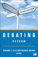 Debating Reform: Conflicting Perspectives on How to Fix the American Political System