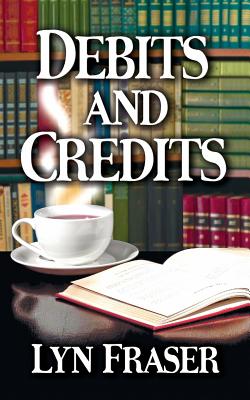 Debits and Credits - Fraser, Lyn