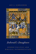 Deborah's Daughters: Gender Politics and Biblical Interpretation