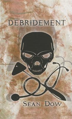 Debridement - Dow, Sean