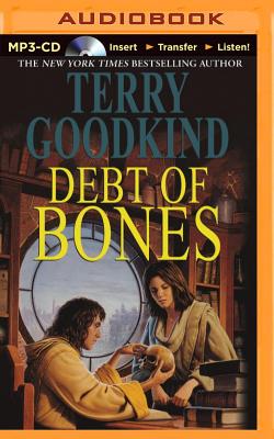 Debt of Bones - Goodkind, Terry, and Tsoutsouvas, Sam (Read by)