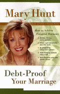 Debt-Proof Your Marriage: How to Achieve Financial Harmony