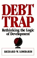 Debt Trap: Rethinking the Logic of Development