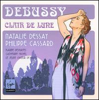Debussy: Clair de lune - Catherine Michel (harp); Karine Deshayes; Karine Deshayes (mezzo-soprano); Natalie Dessay (soprano);...