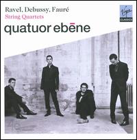 Debussy, Faur, Ravel: String Quartets - Quatuor bne