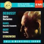 Debussy: Ibria; Nocturnes; Ibert: Escales; Ravel: Rapsodie Espagnole