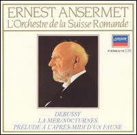 Debussy: La Mer; Nocturnes - L'Orchestre de la Suisse Romande; Ernest Ansermet (conductor)