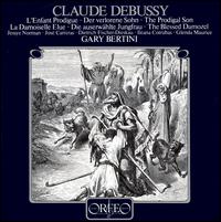 Debussy: L'Enfant Prodigue/La Damoiselle Elue - Dietrich Fischer-Dieskau (vocals); Ileana Cotrubas (vocals); Jessye Norman (vocals); Jos Carreras (tenor);...