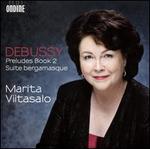 Debussy: Preludes Book 2; Suite Bergamasque