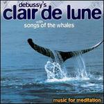 Debussy's Clair de Lune with Songs of the Whales