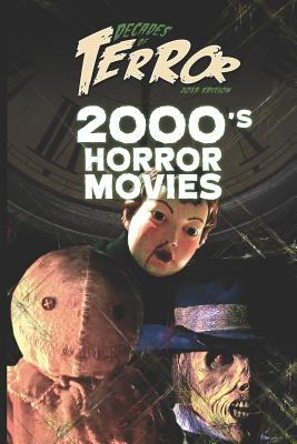 Decades of Terror 2019: 2000's Horror Movies - Hutchison, Steve