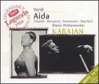 Decca Legends: Verdi: AIDA - Carlo Bergonzi (tenor); Cornell MacNeil (vocals); Giulietta Simionato (vocals); Renata Tebaldi (vocals); Singverein der Gesellschaft der Musikfreunde (choir, chorus); Wiener Philharmoniker; Herbert von Karajan (conductor)