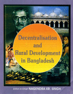 Decentralisation and Rural Development in Bangladesh