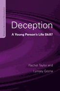 Deception: A Young Person's Life Skill?