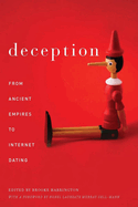 Deception: From Ancient Empires to Internet Dating