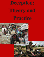 Deception: Theory and Practice - Naval Postgraduate School
