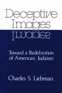 Deceptive Images: Towards a Redefinition of American Judaism