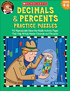 Decimals & Percents Practice Puzzles: 40 Reproducible Solve-The-Riddle Activity Pages That Help All Kids Master Decimals and Percents
