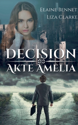 Decision: Akte Amelia - Clarke, Liza, and Bennet, Elaine