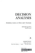 Decision Analysis: Introductory Lectures on Choices Under Uncertainty