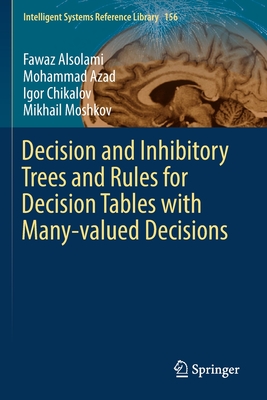Decision and Inhibitory Trees and Rules for Decision Tables with Many-Valued Decisions - Alsolami, Fawaz, and Azad, Mohammad, and Chikalov, Igor