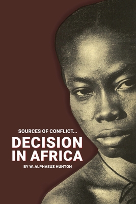 Decision in Africa - Hunton, W Alphaeus